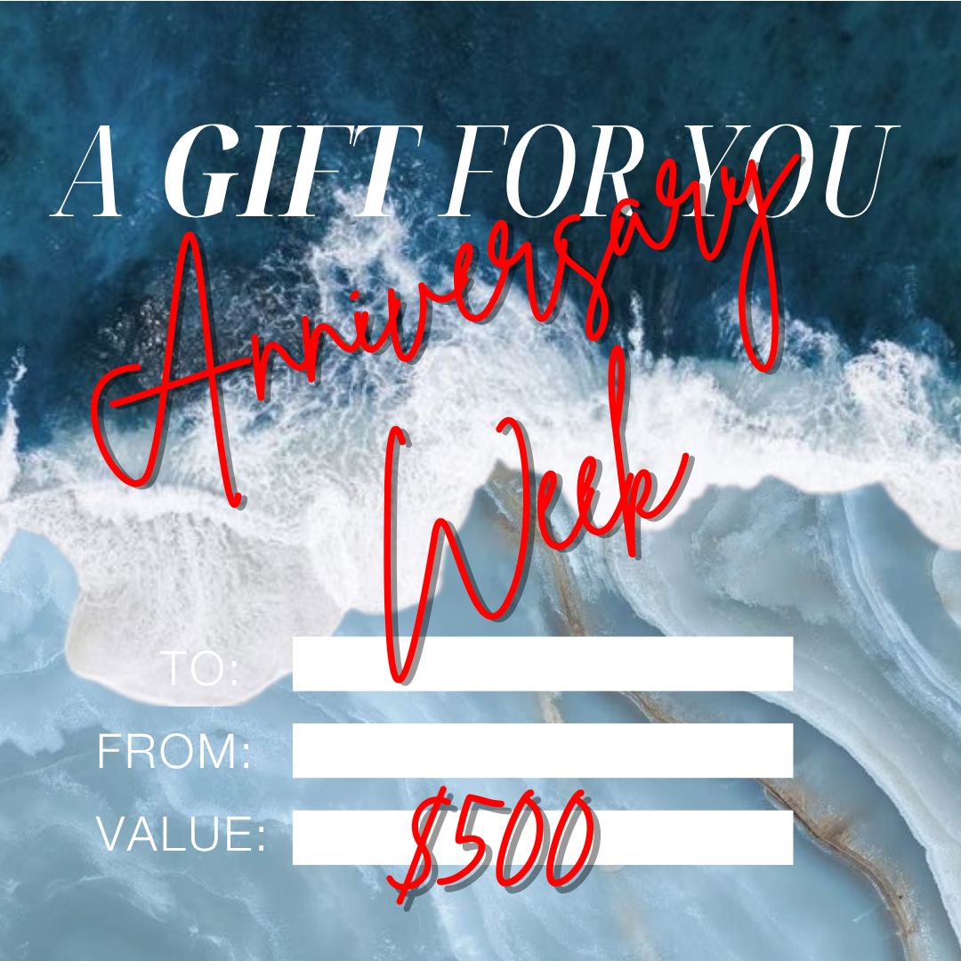 ANNIVERSARY WEEK - $500 Gift Card
